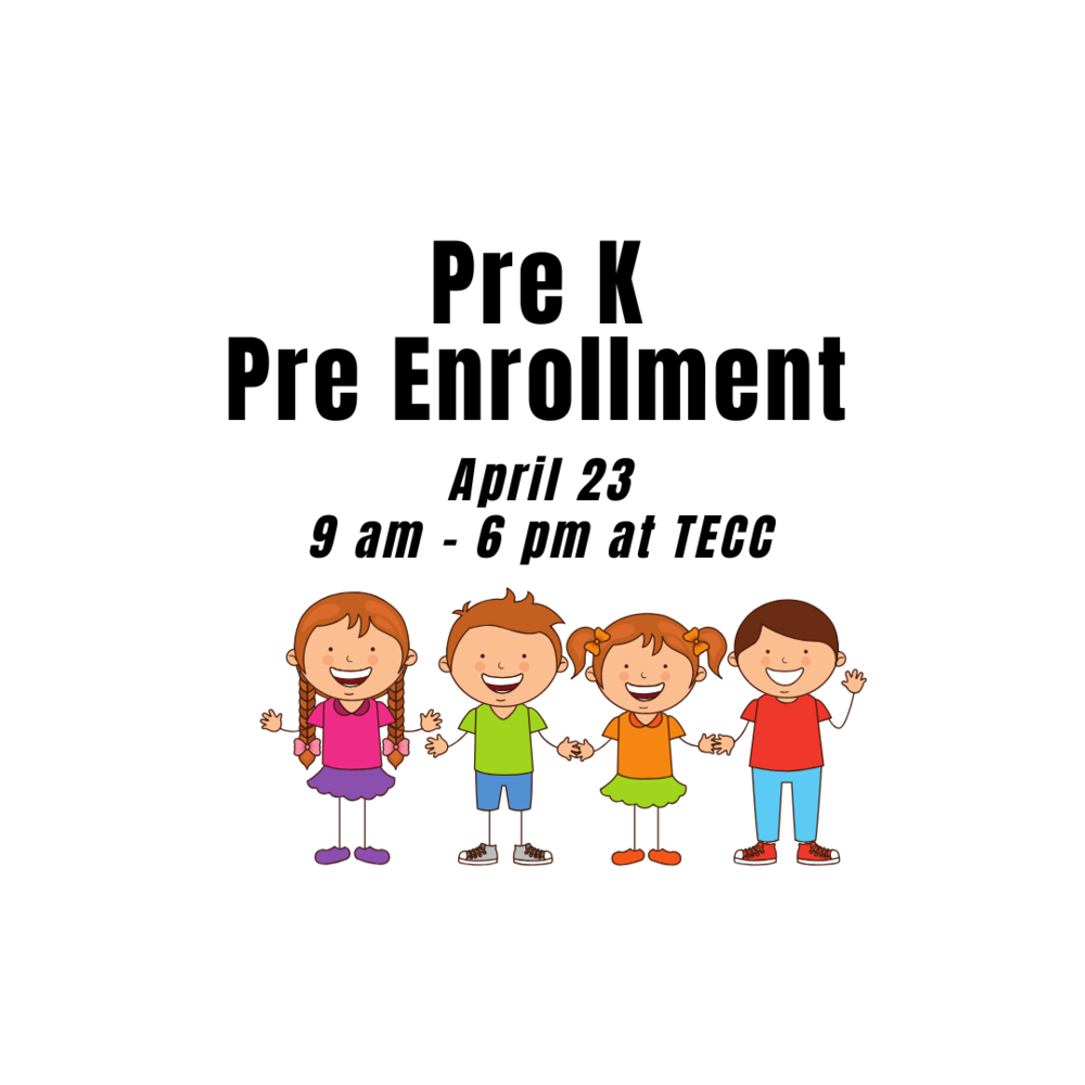 Pre K enrollment will be April 23