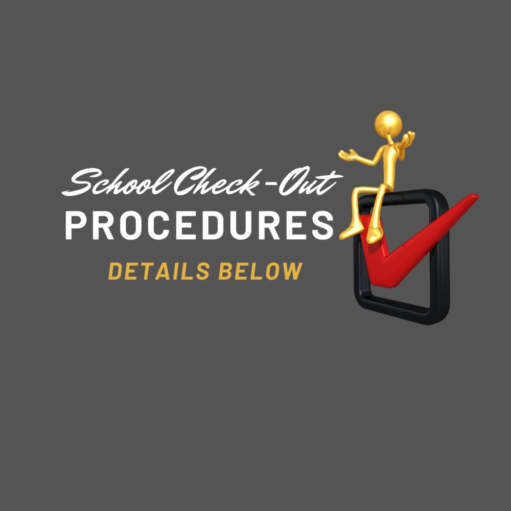 End of school year procedures announced